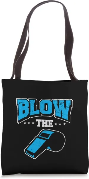 Funny Ref Blow The Whistle Heckler Bad Referee Whistle Tote Bag