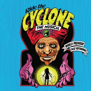 Ride The Cyclone: The Musical Original Cast Recording